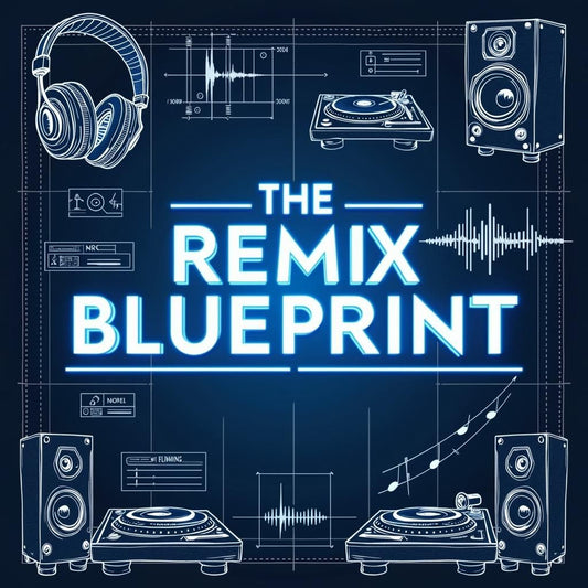 The Remix Blueprint